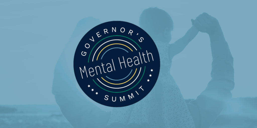 Governor’s Mental Health Summit
